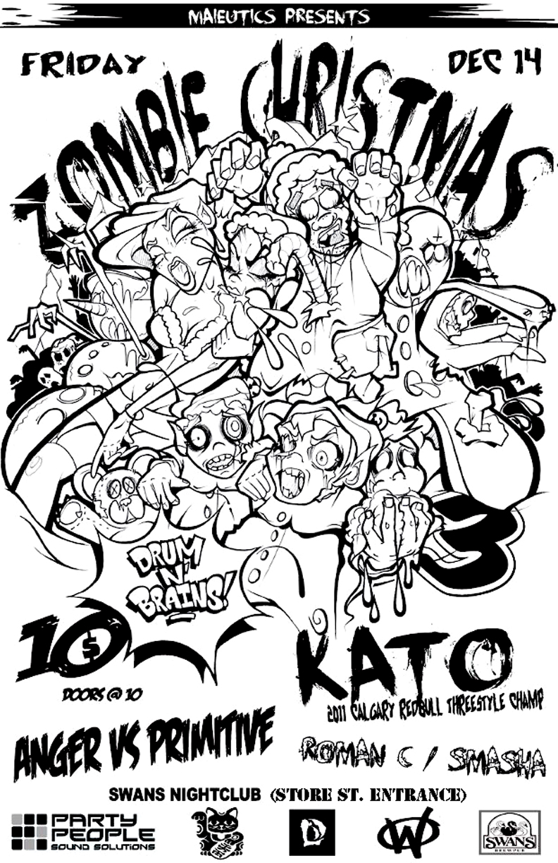 A ZOMBIE CHRISTMAS: Kato , Anger, Primitive, Roman C, SmaSha @ Swans Nightclub Dec 14 2012 - May 6th @ Swans Nightclub