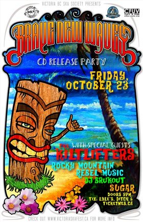 BRAVE NEW WAVES CD RELEASE!: Brave New Waves, Kiltlifters, Rocky Mountain Rebel Music, DJ Brukout, Pocket Kings @ Capital Ballroom Oct 23 2009 - May 6th @ Capital Ballroom