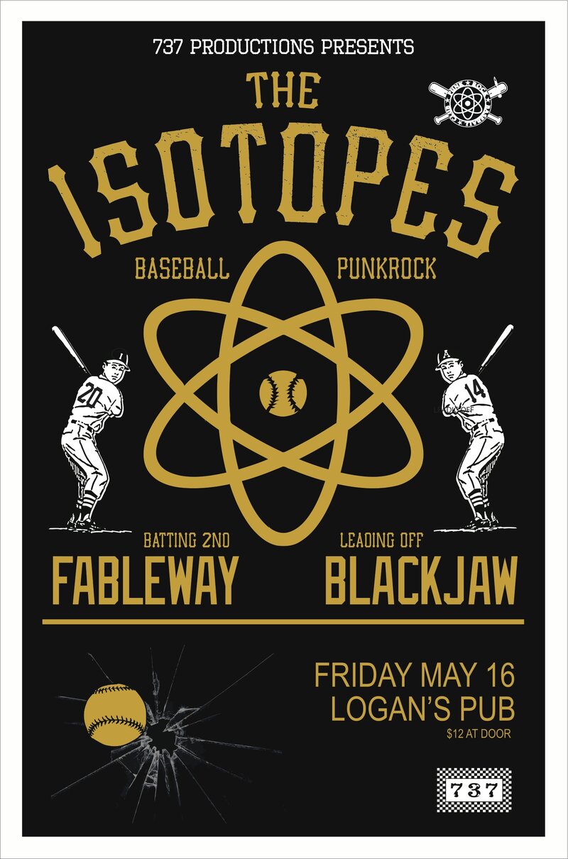 Isotopes, Fableway, Black Jaw @ Logan's Pub May 16 2014 - May 8th @ Logan's Pub