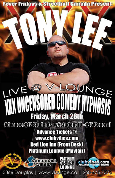 XXX HYPNOTIST TONY LEE Live @ V-Lounge!!: Tony Lee X- Rated Hypnotist @ V-lounge Mar 28 2008 - Jun 7th @ V-lounge