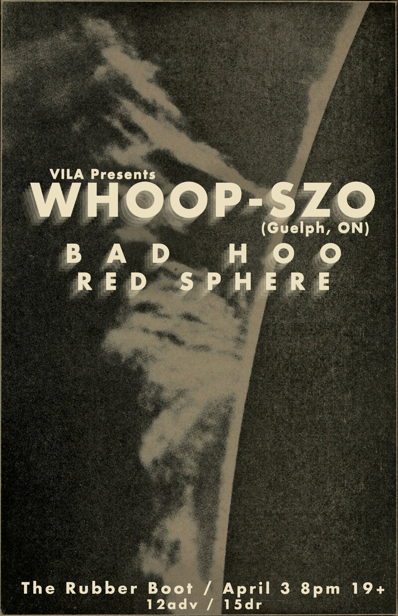 Postponed: Whoop-Szo, Bad Hoo, Red Sphere @ The Rubber Boot Club Apr 3 2020 - May 6th @ The Rubber Boot Club