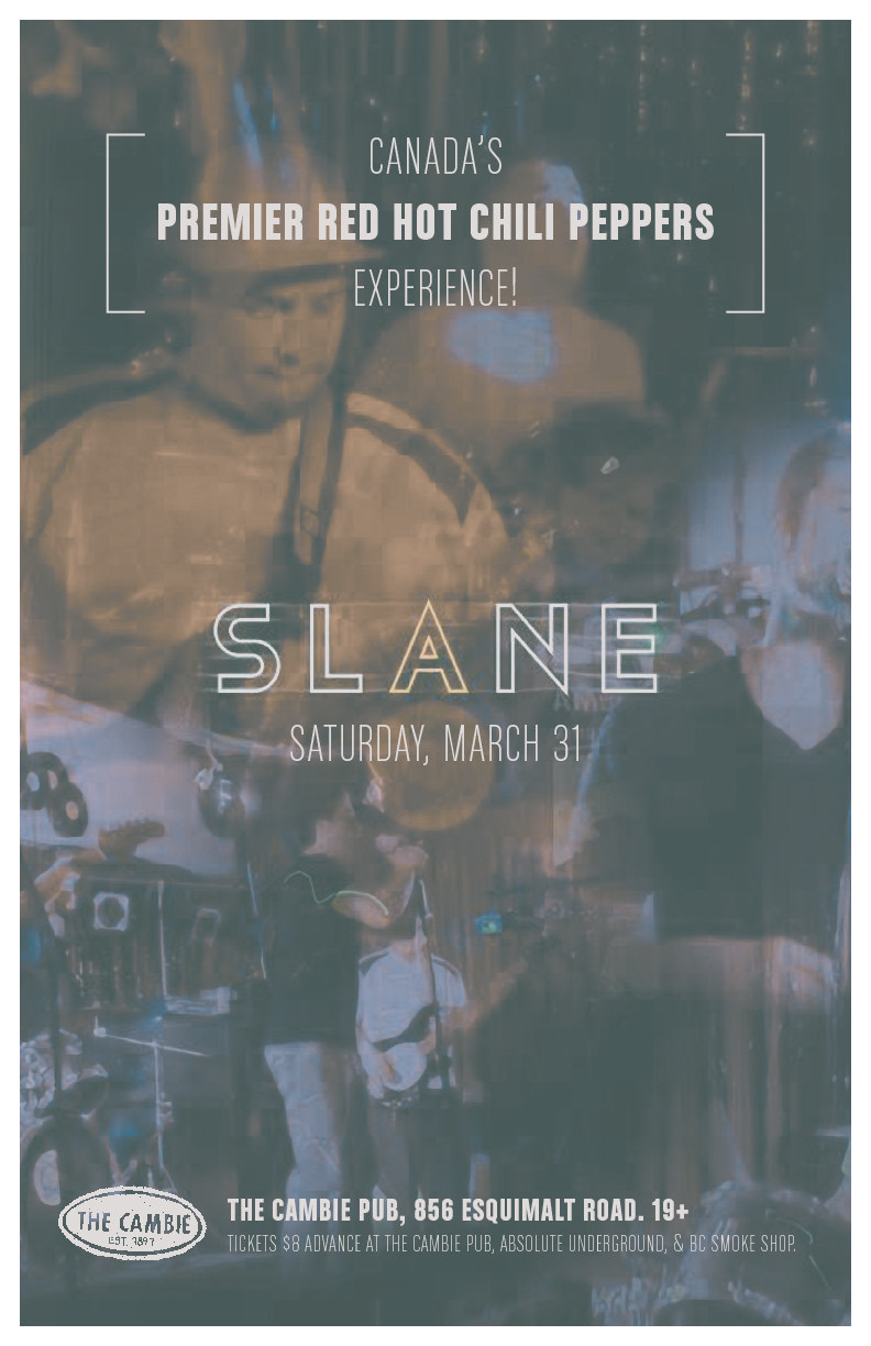 Slane @ The Cambie at the  Esquimalt Inn Mar 31 2012 - May 6th @ The Cambie at the  Esquimalt Inn