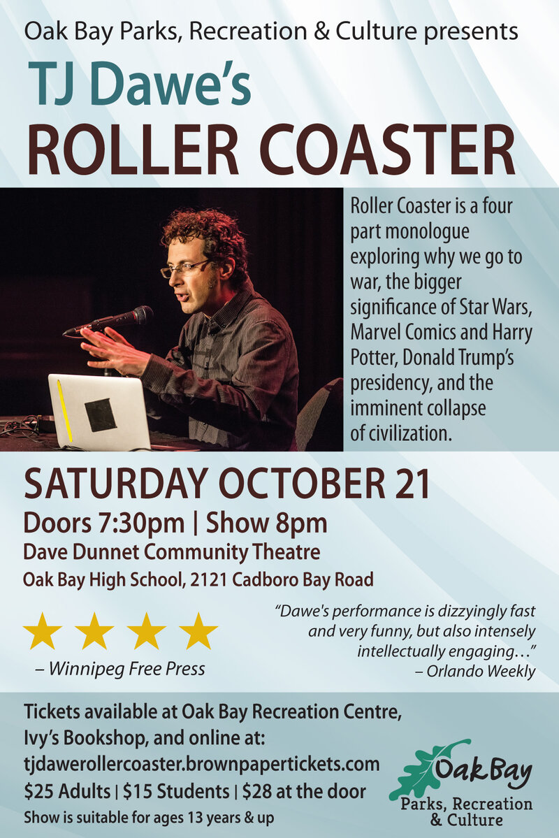 Roller Coaster by TJ Dawe: TJ Dawe @ Dave Dunnet Theatre  - Oct 21, 2017