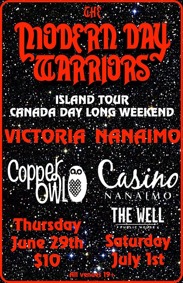 The Modern Day Warriors @ Copper Owl Jun 29 2017 - Jun 8th @ Copper Owl