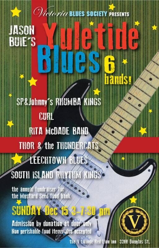 Jason Buie's Yuletide Blues: SP & Johnny's Rhumba Kings, CURL, Rita McDade Band, Thor And The Thundercats, Leechtown Blues, The South Island Rhythm Kings @ V-lounge Dec 15 2019 - May 13th @ V-lounge