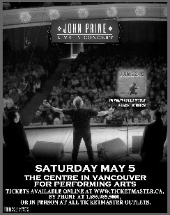 John Prine @ The Centre in Vancouver for Performing Arts May 5 2012 - May 6th @ The Centre in Vancouver for Performing Arts
