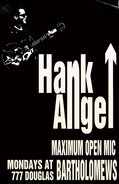 BART'S OPEN MIC # 6 !!!: Hank Angel @ Bartholomew's Pub Jul 9 2012 - May 10th @ Bartholomew's Pub