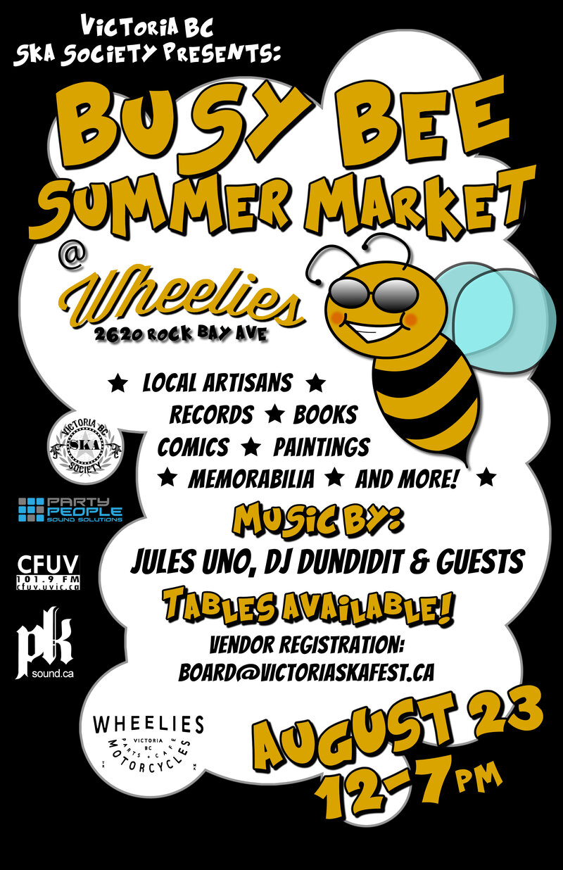 BUSY BEE SUMMER MARKET: Busy Bee Summer Market @ Wheelies Motorcyles Dec 31 1969 - May 13th @ Wheelies Motorcyles