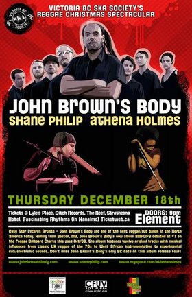VICTORIA BC SKA SOCIETY'S REGGAE CHRISTMAS SPECTACULAR!: John Brown's Body, Shane Philip, Athena Holmes @ Element Dec 18 2008 - May 6th @ Element