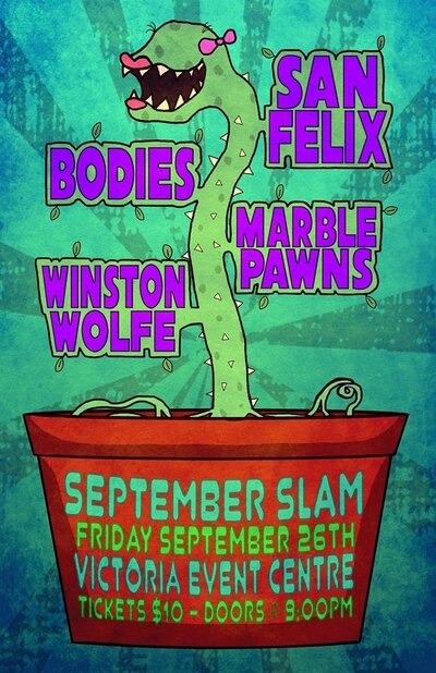 SEPTEMBER SLAM - feat..: Winston Wolfe, San Felix, Bodies, Marble Pawns @ Victoria Event Centre Sep 26 2014 - May 7th @ Victoria Event Centre