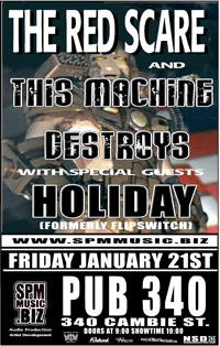 The Redscare, This Machine Destroys, On Holiday @ Pub 340 Jan 21 2005 - May 8th @ Pub 340