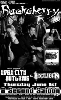 BUCKCHERRY SET TO ROCK THE FRASER VALLEY!!: BUCKCHERRY, EDGE CITY OUTLAWS, Hooligan @ 8 Seconds Saloon - Jun 01, 2006