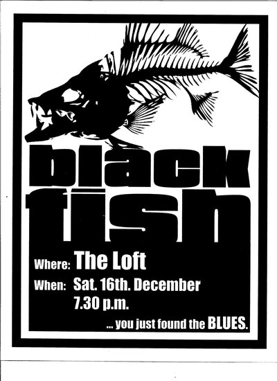 Blues at The Loft: Blackfish @ The Loft (Victoria) Dec 31 1969 - May 13th @ The Loft (Victoria)