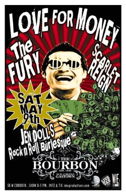 Love For Money, The Fury, Scarlet Reign, Jennifer Dolls Rock 'n Roll Burlesque @ The Bourbon May 9 2009 - May 14th @ The Bourbon