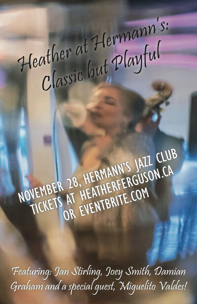 Classic but Playful.: Heather Ferguson @ Hermann's Jazz Club Nov 28 2019 - May 8th @ Hermann's Jazz Club