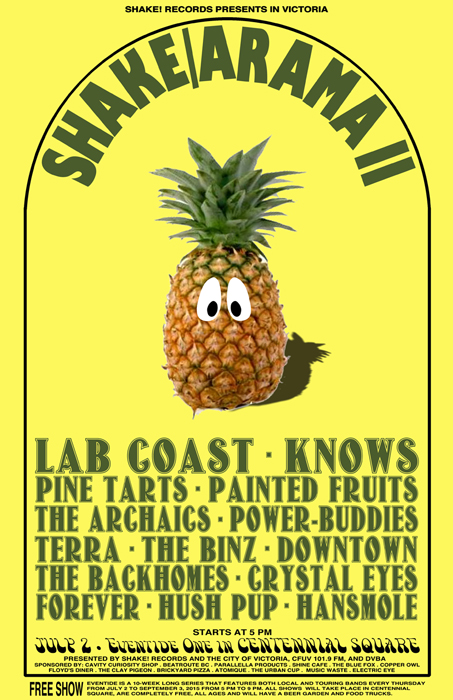SHAKE/ARAMA II at CENTENNIAL SQUARE with: Lab Coast, Knows, PINE TARTS, Painted Fruits, The Archaics, POWER-BUDDIES, Terra, The Binz, The Backhomes, Downtown, CRYSTAL EYES, Hush Pup, HANSMOLE @ Centennial Square Jul 2 2015 - May 6th @ Centennial Square