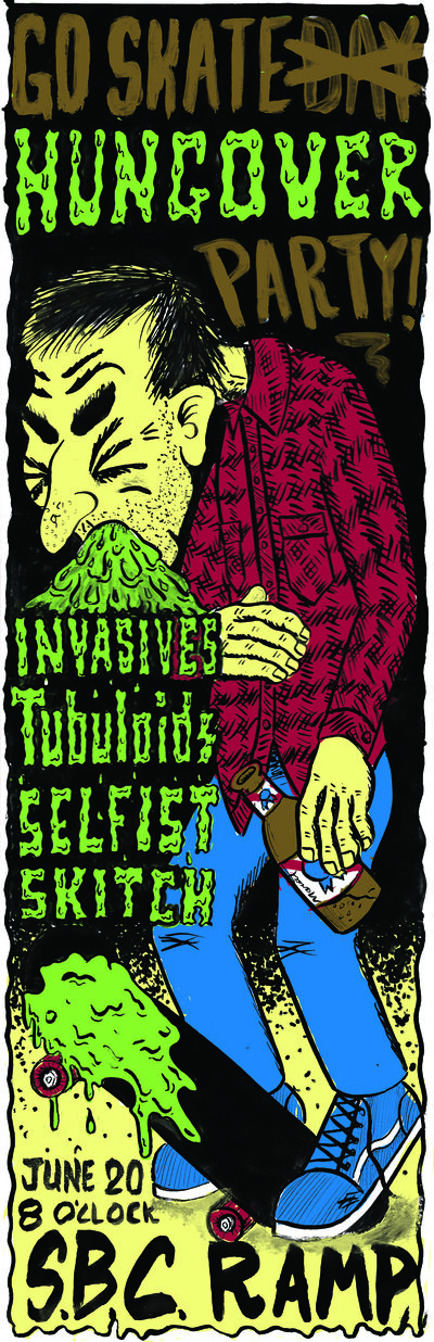 Go Skate Hungover Party!: Invasives, The Tubuloids, Selfist, Skitch @ SBC Restaurant - Jun 20, 2015