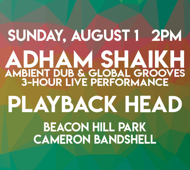 Wonderment Festival 2021 - Outdoors & In-Person: Adham Shaikh, Playback Head @ Stage in the Park (Cameron Bandshell) Aug 1 2021 - May 6th @ Stage in the Park (Cameron Bandshell)