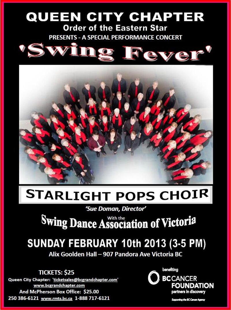 Swing Fever Helps Chase Away the Winter Blues in Victoria: Starlight Pops  (75 voice Choir), Sue Doman (Soloist, Founder/Director), Phil Hallman's combo (with Guest Trumpter Dave Flello,  and the Swing Dancers @ Alix Goolden Performance Hall Feb 10 2013 - May 7th @ Alix Goolden Performance Hall
