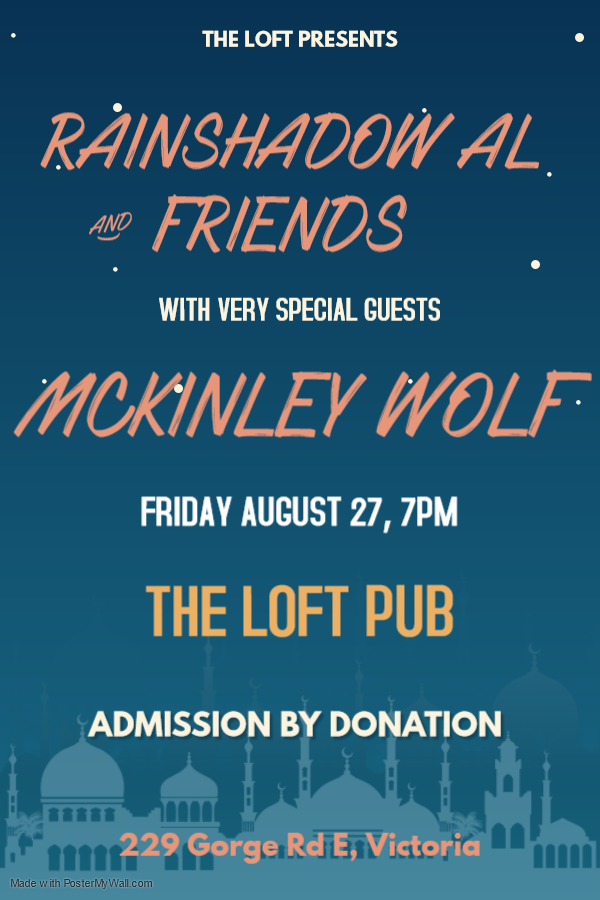 Rainshadow Al and Friends, McKinley Wolf @ The Loft (Victoria) Aug 27 2021 - May 6th @ The Loft (Victoria)