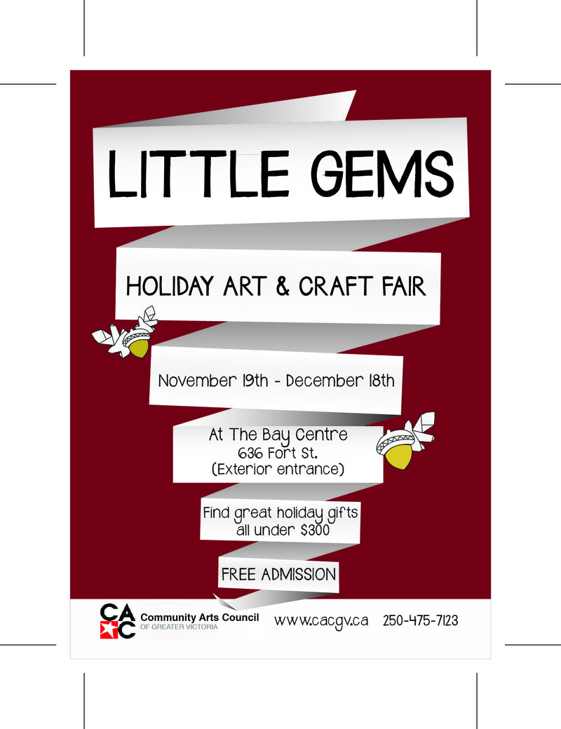 Little Gems: Holiday Art and Craft Fair 2016: Artists and artisans of varied disciplines TBA @ The Bay Centre - 636 Fort Street - CACGV Public Gallery - Nov 19, 2016