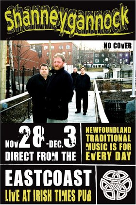 Shanneygannock @ Irish Times Pub Dec 1 2005 - May 15th @ Irish Times Pub