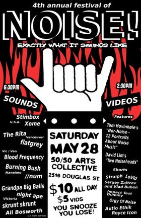 4th Annual Noise! Fest: Stimbox, Xome, The Rita, Burning Bush, Skrunt Skrunt, //num, Ali Bosworth, Night Ape @ the fifty fifty arts collective May 28 2005 - Apr 30th @ the fifty fifty arts collective