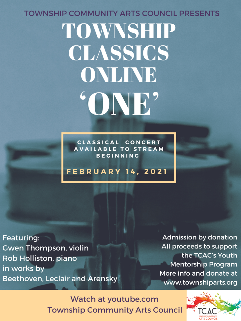 Township Classics: &lsquo;ONE&rsquo;: Gwen Thompson-Robinow  (violin), Robert Holliston @ Online Feb 14 2021 - May 14th @ Online