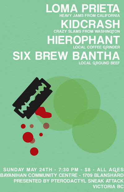 Loma Prieta, Kidcrash, Hierophant, SIX BREW BANTHA @ Bayanihan Community Centre May 24 2009 - May 5th @ Bayanihan Community Centre