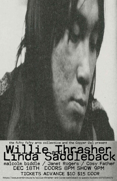 Willie Thrasher & Linda Saddleback, Malcolm Biddle , Cosy Father, Janet Rogers, Kevin Sipreano Howe @ Copper Owl Dec 18 2015 - May 12th @ Copper Owl