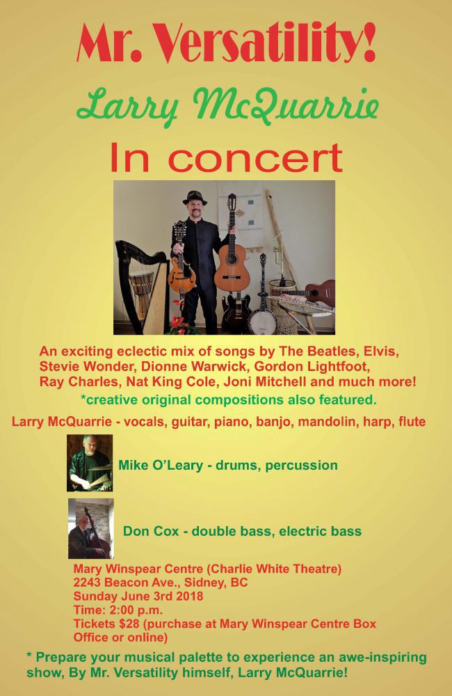 MR. VERSATILITY IN CONCERT: Larry McQuarrie (vocals, guitar,banjo,), Don Cox (double/electric bass), Mike O'Leary (drums/percussion) @ Mary Winspear Centre Jun 3 2018 - May 15th @ Mary Winspear Centre
