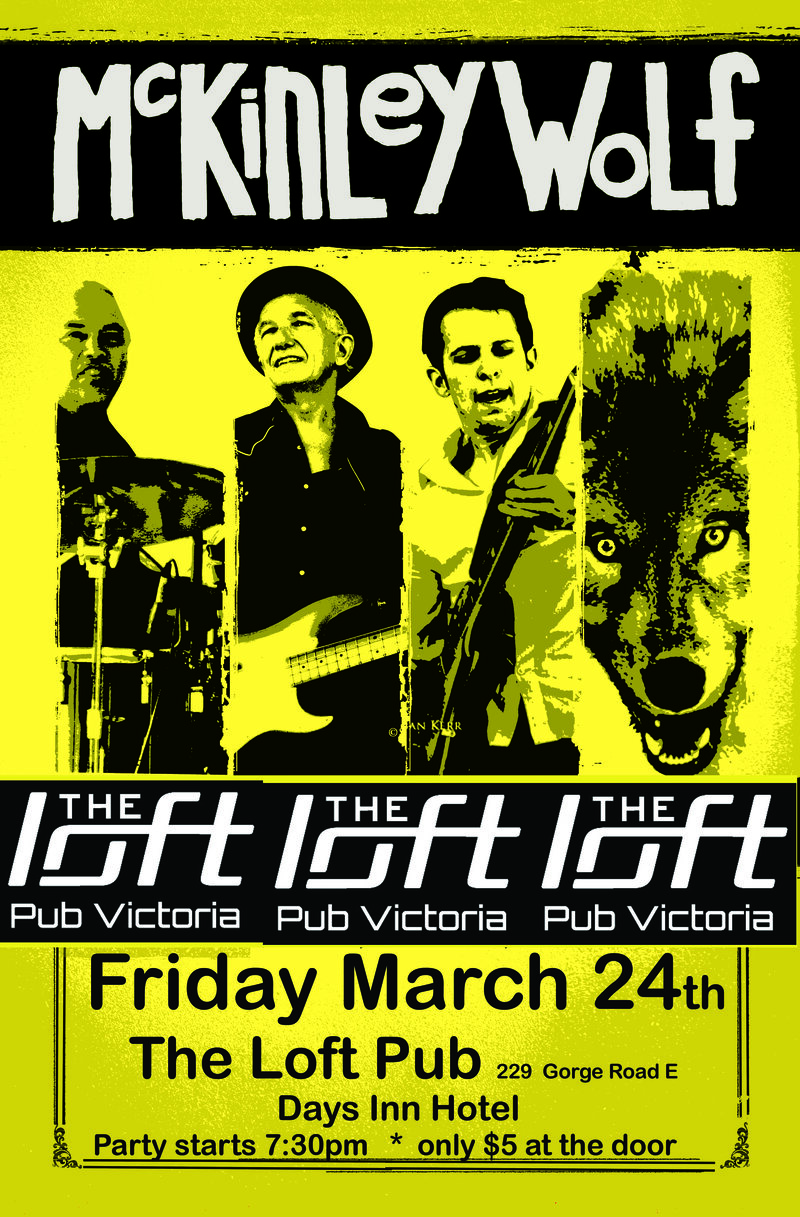 live Blues party: McKinley Wolf @ The Loft (Victoria) Mar 24 2017 - May 16th @ The Loft (Victoria)