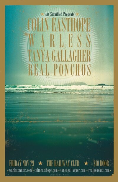 Colin Easthope (Farewell Show), Warless, Tanya Gallagher, The Real Ponchos @ Railway Club Nov 29 2013 - May 8th @ Railway Club
