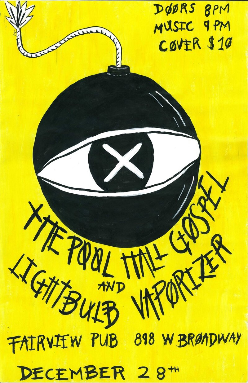The Poolhall Gospel, Lightbulb Vaporizer, Rock n Roll Circus @ Fairview Pub Dec 28 2012 - May 8th @ Fairview Pub