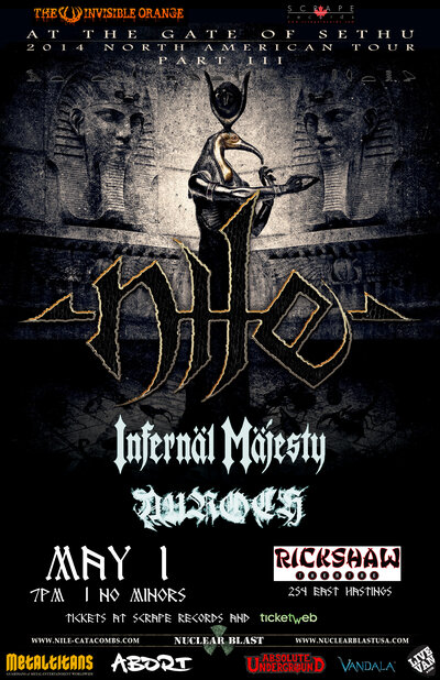 NILE, Infernal Majesty, Auroch @ Rickshaw Theatre May 1 2014 - May 8th @ Rickshaw Theatre
