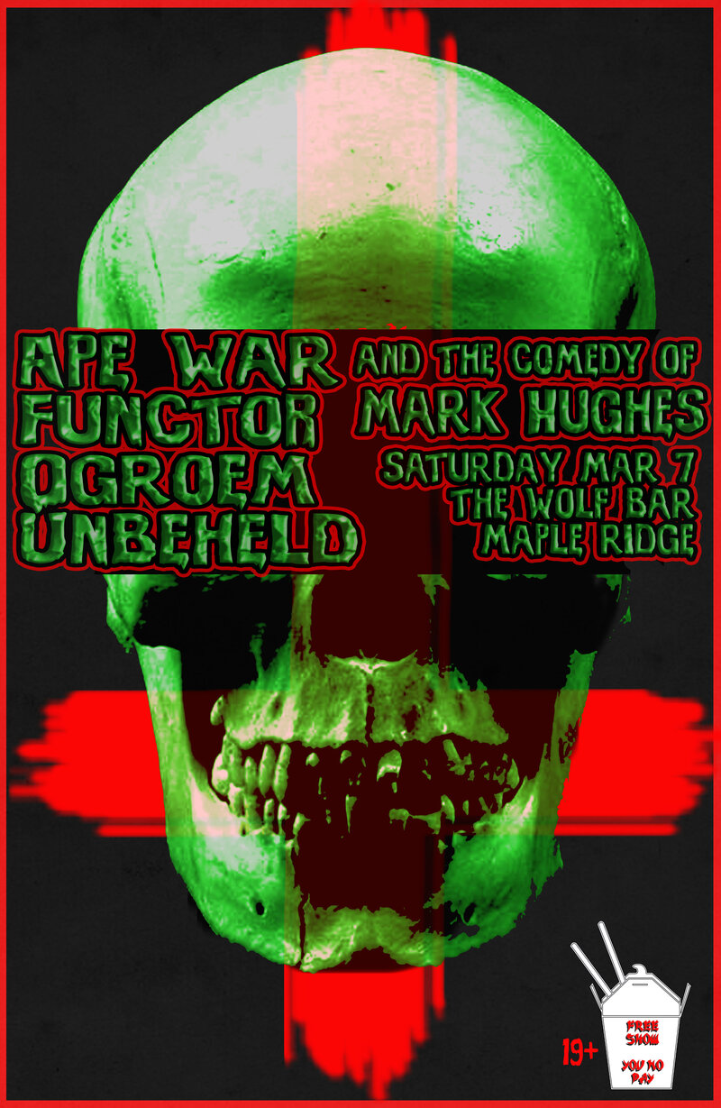 Unbeheld, Ogorem, Functor , Ape War, Mark Hughes @ The Wolf Bar Mar 7 2015 - May 8th @ The Wolf Bar