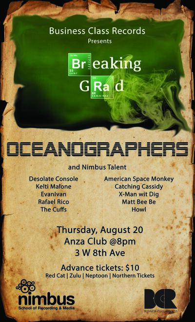BREAKING GRAD! starring: Oceanographers, X-man wit Dig, Desolate Console, Kelti Malone, Evan Ivan, Rafael Rico, THE CUFFS, Catching Cassidy, Matt Beebe, American Space Monkey @ The Anza Club - Aug 20, 2015
