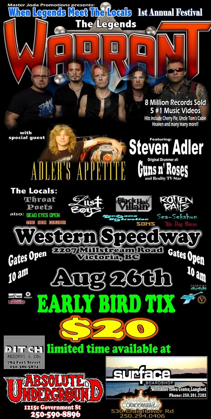 When Legends Meet The Locals 1st Annual Festival - Featuring WARRANT: Warrant, Adler's Appetite, Lust Boys, Throat Poets, Rotten Rails, Weak Patrol, Dead Eyes Open, Sea-Sekshun @ Western Speedway Aug 26 2011 - May 6th @ Western Speedway