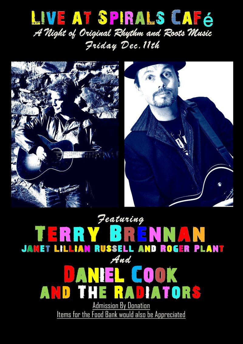 Original Roots Music: Daniel Cook, Terry Brennan, Janet Lillian Russell, Roger Plant , Ryan Rock @ Spiral Cafe Dec 11 2015 - May 13th @ Spiral Cafe