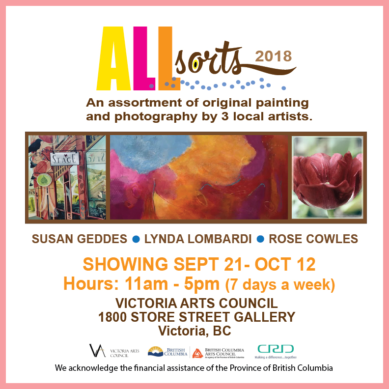All Sorts 2018: ROSE COWLES, Lynda Lombardi, Susan Geddes @ Victoria Arts Council Sep 21 2018 - May 5th @ Victoria Arts Council