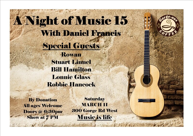 A Night of Music 15 with Daniel Oliver Francis: Lonnie Glass, Rowan, Robbie Hancock, Bill Hamilton, Stuart Linnell, Daniel Oliver Francis @ Gorge-ous Coffee Mar 11 2017 - May 8th @ Gorge-ous Coffee