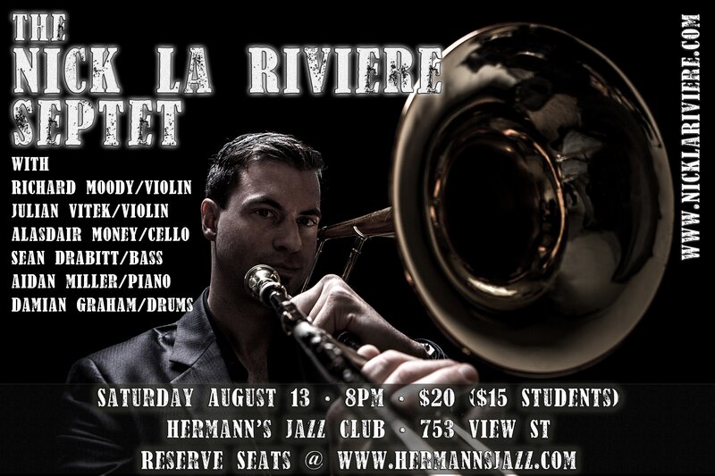 Nick La Riviere Band (Septet) @ Hermann's Jazz Club Aug 13 2016 - May 8th @ Hermann's Jazz Club