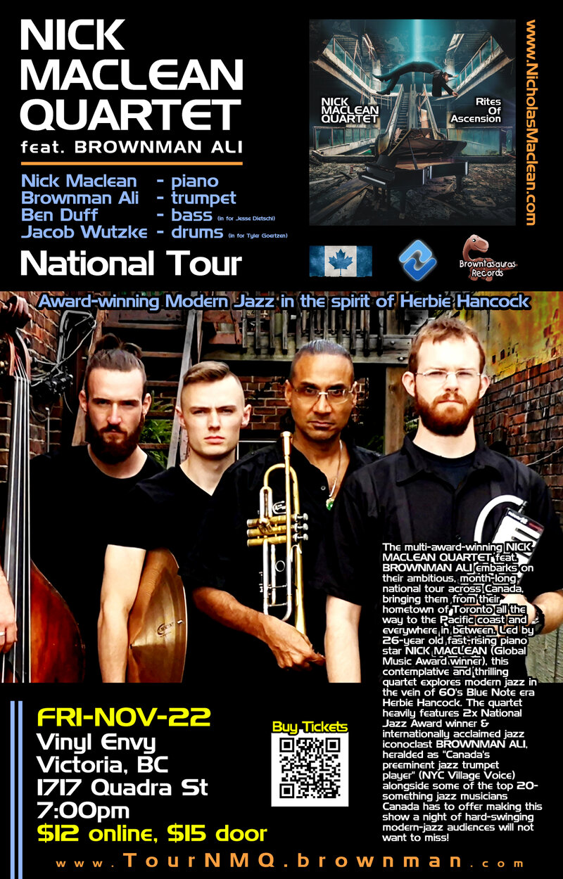 Modern Award Winning Jazz: Nick Maclean Quartet , Brownman Ali (From Toronto) @ Vinyl Envy Nov 22 2019 - May 9th @ Vinyl Envy