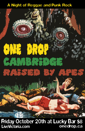 One Drop, Cambridge, Raised By Apes @ Lucky Bar Oct 20 2006 - May 5th @ Lucky Bar