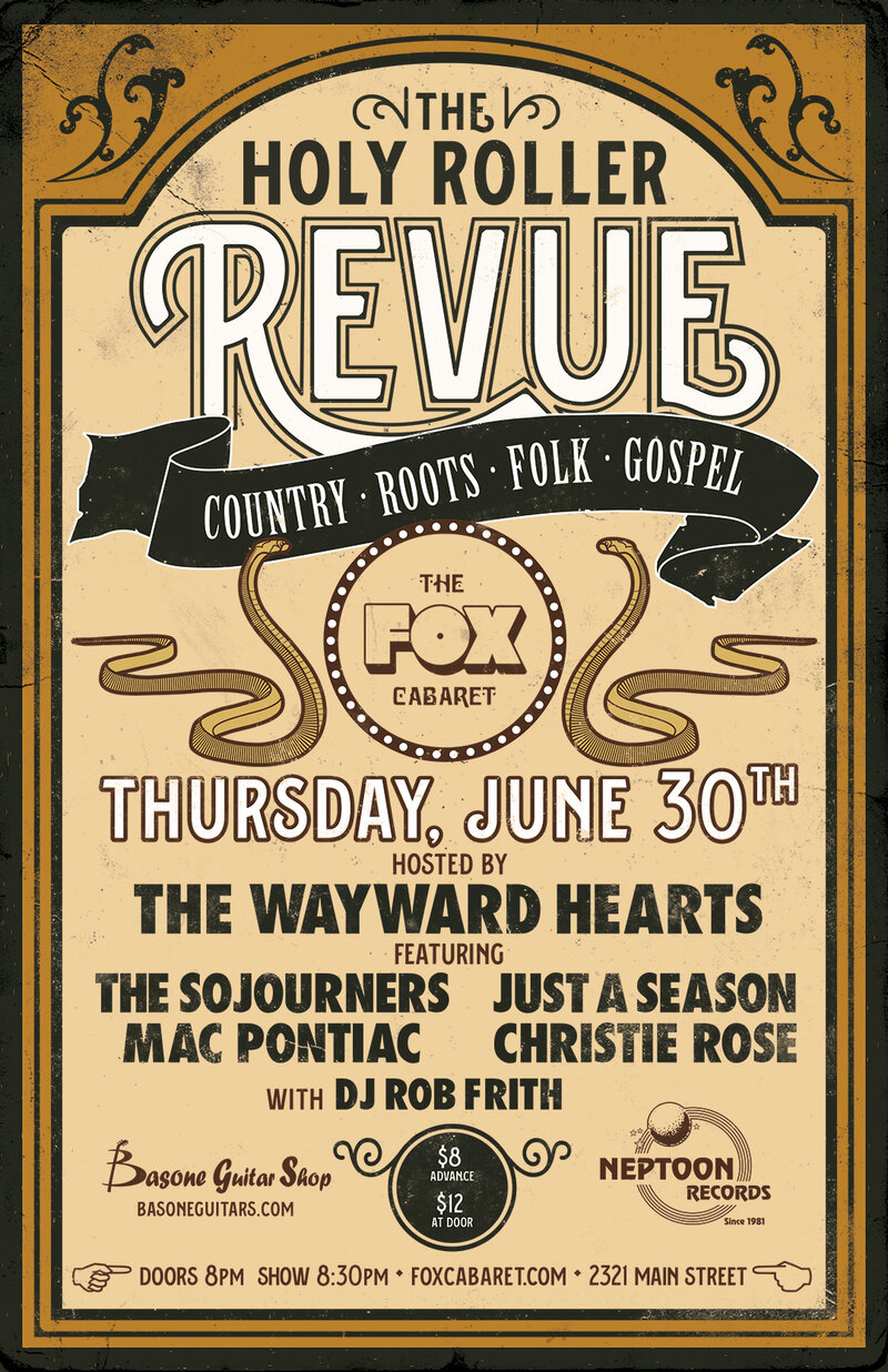 Holy Roller Revue: The Wayward Hearts, Just A Season, The Sojourners, Christie Rose, Mac Pontiac, DJ Rob Frith @ Fox Cabaret - Jun 30, 2016