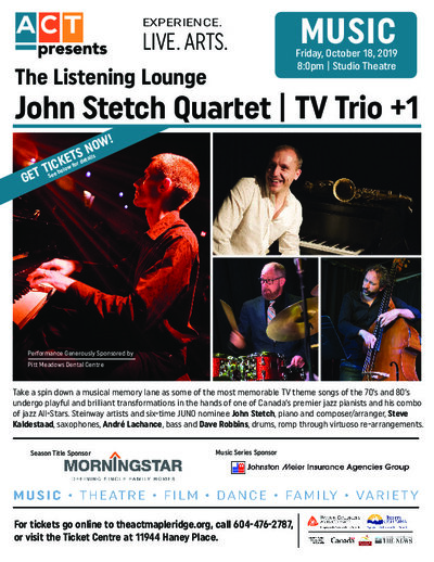 John Stetch - TV Trio +1: John Stetch, Steve Kaldestad, Andre Lachance, Dave Robbins @ The ACT Oct 18 2019 - May 7th @ The ACT
