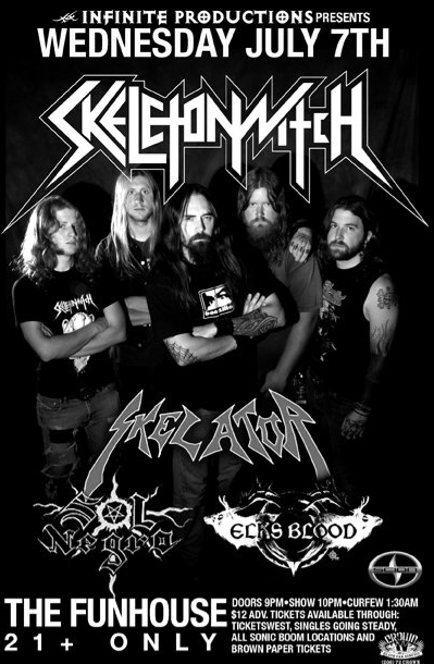 Skeletonwitch, Skelator, Sol Negro, Elk's Blood @ The Funhouse Jul 7 2010 - May 6th @ The Funhouse