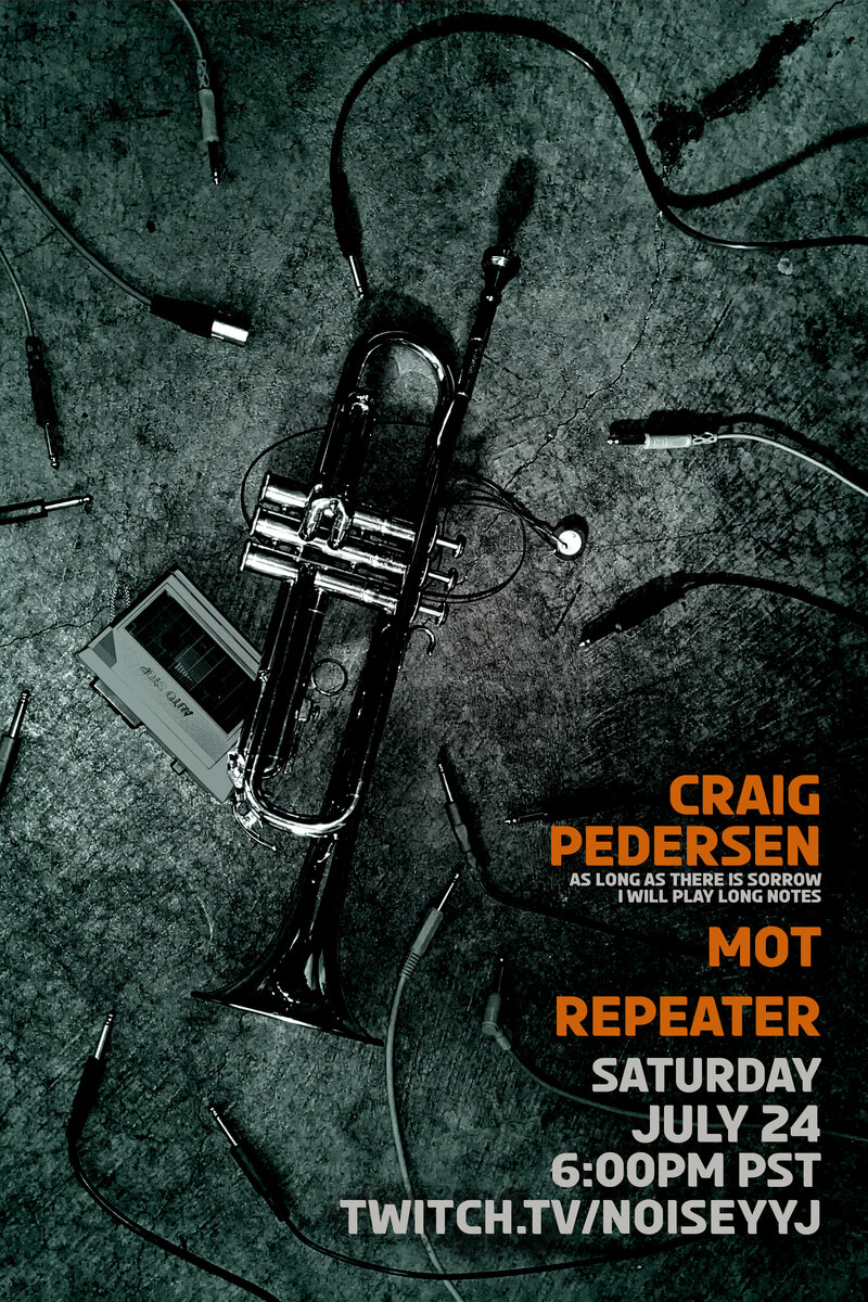 Lot 8 presents #noiseyyj:: Craig Pedersen, Mot, Repeater @ twitch.tv/noiseyyj Jul 24 2021 - Apr 30th @ twitch.tv/noiseyyj