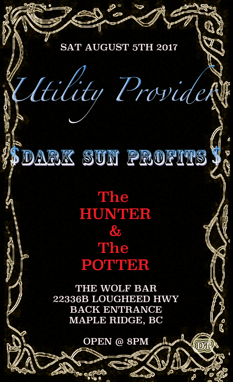 Utility Provider, Dark Sun Profits, The Hunter and the Potter @ The Wolf Bar - Aug 05, 2017
