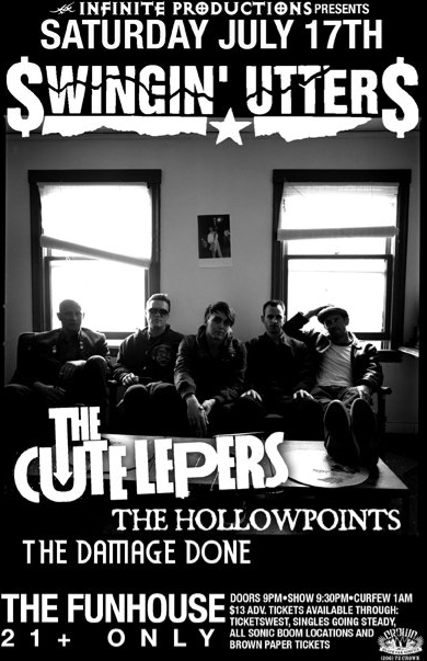 Swingin' Utters, Cute Lepers, The Hollow Points, The Damage Done @ The Funhouse Jul 17 2010 - May 6th @ The Funhouse